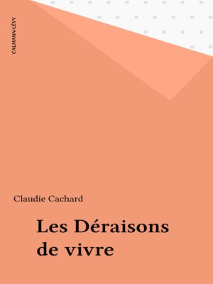 cover image of Les Déraisons de vivre